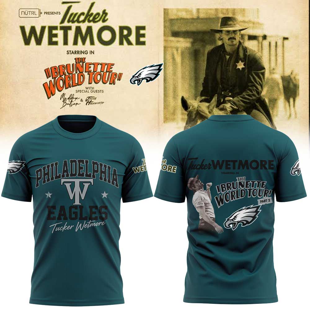 .                                  P Eagles x Tucker Wetmore The Brunette World Tour Exclusive Limited Shirt