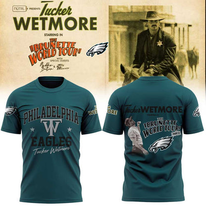 .                                  P Eagles x Tucker Wetmore The Brunette World Tour Exclusive Limited Shirt